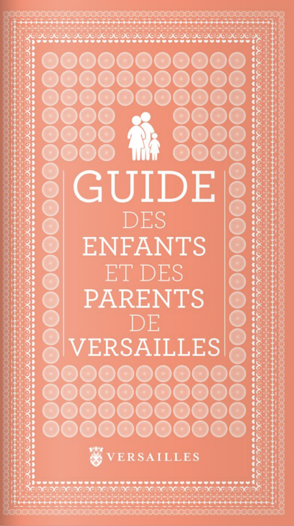 Versailles - Guide des enfants et des parents de Versailles